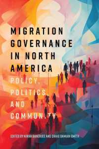 Migration Governance in North America : Policy, Politics, and Community (Mcgill-queen's Refugee and Forced Migration Studies)