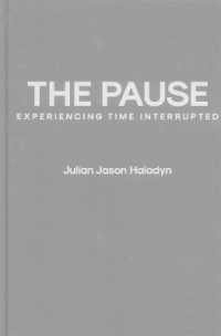 The Pause : Experiencing Time Interrupted