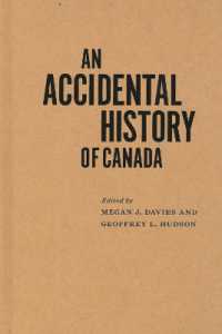 An Accidental History of Canada (Mcgill-queen's/ams Healthcare Studies in the History of Medicine, Health, and Society)