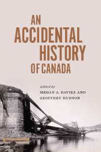 An Accidental History of Canada (Mcgill-queen's/ams Healthcare Studies in the History of Medicine, Health, and Society)