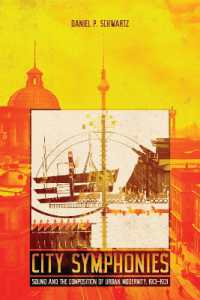 City Symphonies : Sound and the Composition of Urban Modernity, 1913-1931