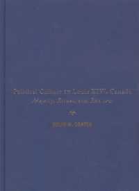 Political Culture in Louis XIV's Canada : Majesty, Ritual, and Rhetoric (Mcgill-queen's French Atlantic Worlds Series)