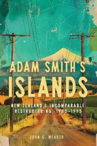 Adam Smith's Islands : New Zealand's Incomparable Restructuring, 1980-1995
