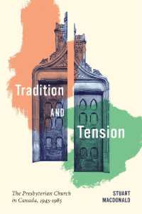 Tradition and Tension : The Presbyterian Church in Canada, 1945-1985 (Mcgill-queen's Studies in the History of Religion)