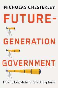 Future-Generation Government : How to Legislate for the Long Term