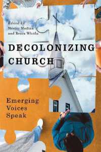 Decolonizing Church : Emerging Voices Speak (Advancing Studies in Religion)