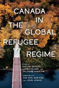 Canada in the Global Refugee Regime (Mcgill-queen's Refugee and Forced Migration Studies)