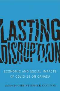 Lasting Disruption : Economic and Social Impacts of COVID-19 on Canada (The State of the Federation)