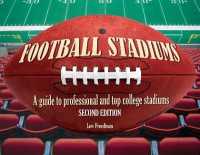 Football Stadiums : A Guide to Professional and Top College Stadiums （2ND）