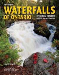 Waterfalls of Ontario : Revised and Expanded Featuring over 125 Waterfalls （3RD）