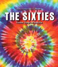 The Sixties : Freedom, Change and Revolution