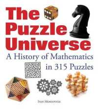 The Puzzle Universe : A History of Mathematics in 315 Puzzles
