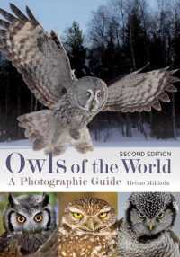 Owls of the World : A Photographic Guide （2ND）