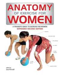 Anatomy of Exercise for Women : A Trainer's Guide to Exercise for Women (Anatomy of) （2ND）