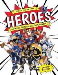 Hockey Hall of Fame Heroes : Scorers, Goalies and Defensemen (Hockey Hall of Fame Kids) （2ND）