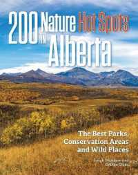 200 Nature Hot Spots in Alberta （2ND）