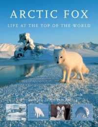Arctic Fox : Life at the Top of the World
