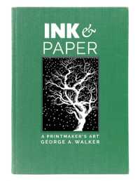 Ink & Paper : A Printmaker's Art