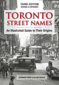 Toronto Street Names: an Illustrated Guide to Their Origins （3RD）