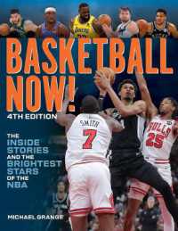 Basketball Now! : The inside Stories and the Brightest Stars of the NBA （4TH）