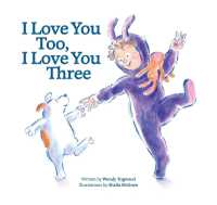 I Love You Too, I Love You Three （Board Book Format Board Book）