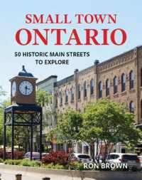Small Town Ontario: 50 Historic Main Streets to Explore