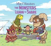 Mia and the Monsters: The Monsters Learn to Share : English Edition (Arvaaq Junior|mia and the Monsters) （English）