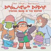 Mia and the Monsters: Staying Warm in the Winter : Bilingual Inuktitut and English Edition (Arvaaq Junior|mia and the Monsters) （Bilingual Inuktitut and English）