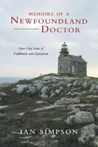 Memoirs of a Newfoundland Doctor : Over Fifty Years of Fulfillment and Enjoyment