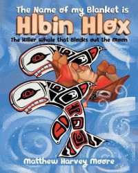 The Name of my Blanket is Hlbin Hlox : The Killer Whale that Blocks out the Moon