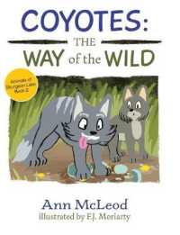 Coyotes: The Way of the Wild (Animals of Sturgeon Lake") 〈2〉