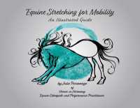 Equine Stretching for Mobility - an Illustrated Guide