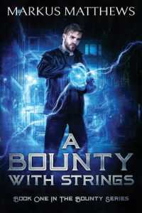 A Bounty with Strings : Book One in the Bounty series (Bounty)