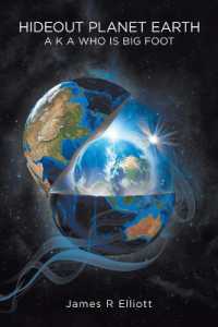 Hideout Planet Earth : A K a Who Is Big Foot