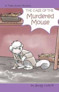 The Case of the Murdered Mouse (The Teddy Howell Mysteries)