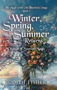Winter, Spring, Summer Returns : Change of Season Magic (The Magic of the Old Thatched Cottage) （2ND）