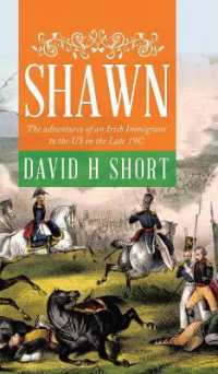 Shawn : The adventures of an Irish Immigrant to the US in the Late 19C