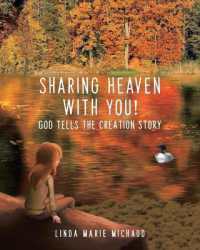 Sharing Heaven with You! : God tells the creation story