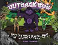 Outback Bob : And the 20-Foot Purple Ape (The Adventures of Outback Bob)
