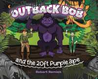 Outback Bob : And the 20-Foot Purple Ape (The Adventures of Outback Bob)