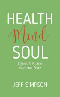 Health Mind Soul : 8 Steps to Finding Your Inner Peace