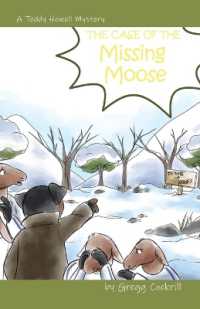 The Case of the Missing Moose (The Teddy Howell Mysteries)