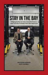 Stay in the Bay : Wolfgang Koehler and Andy Campbell's Road to a Leaner and More Profitable After-sales Department