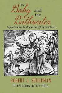 The Baby and the Bathwater : Aspiration and Reality in the Life of the Church