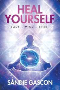 Heal Yourself : Body Mind Spirit