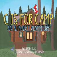 C Is for Camp : An Alphabet Adventure