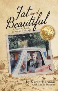 Fat and Beautiful : A Story of Love, Pain, and Courage