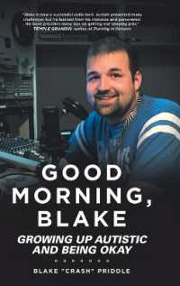 Good Morning, Blake : Growing Up Autistic and Being Okay