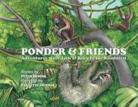 Ponder and Friends : Adventures with Jack & Riley in the Rainforest