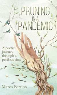 Pruning in a Pandemic : A poetic journey through a perilous time